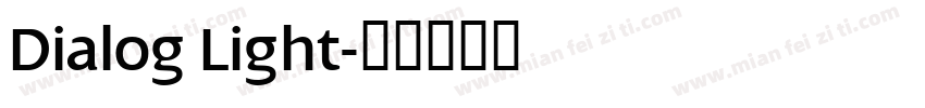Dialog Light字体转换